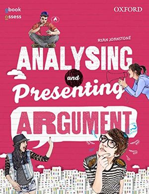 Cover Art for 9780190300708, Analysing and Presenting Argument Student Book + obook/assess by Ryan Johnstone