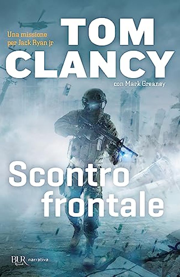 Cover Art for 9788817079877, Scontro frontale by Mark Greaney