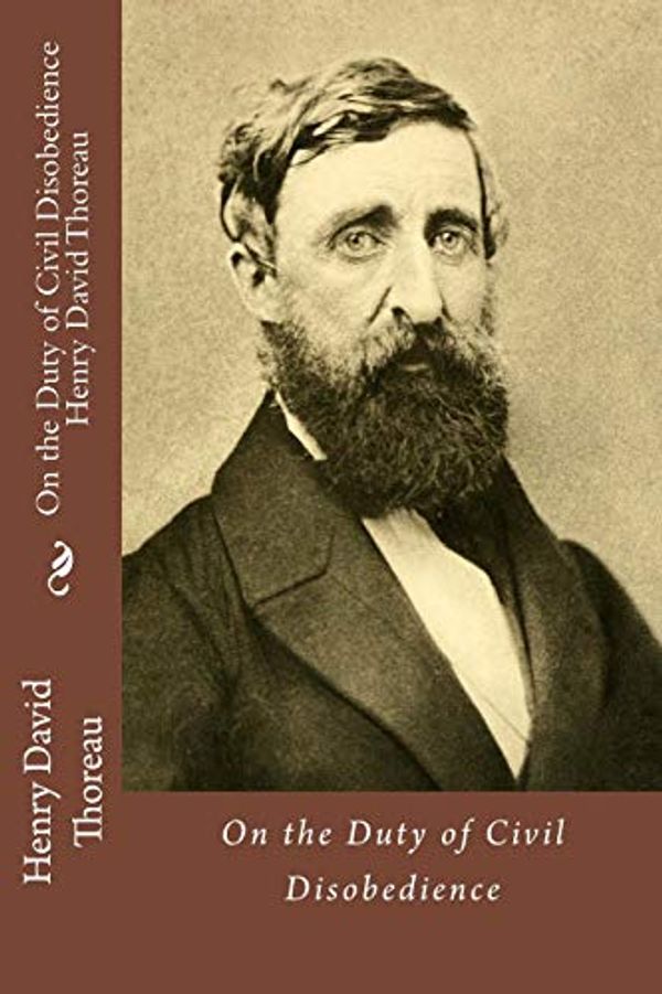 Cover Art for 9781542449960, On the Duty of Civil Disobedience Henry David Thoreau by Henry David Thoreau