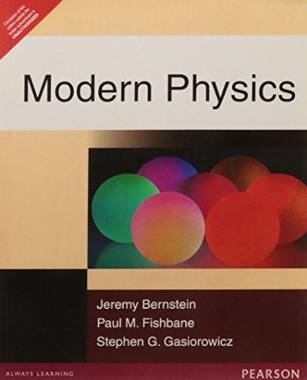 Cover Art for 9788131724668, Modern Physics by Jeremy Bernstein, Paul M. Fishbane, Stephen Gasiorowicz