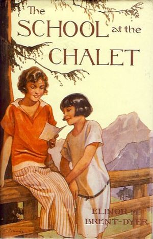 Cover Art for 9780550307002, The School at the Chalet by Brent-Dyer, Elinor M.