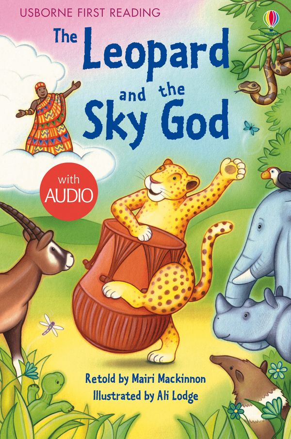 Cover Art for 9781409568797, The Leopard and the Sky God: Usborne First Reading by Mairi Mackinnon, Ali Lodge