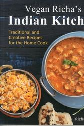 Cover Art for 9781941252093, Vegan Richa's Indian Kitchen: Traditional and Creative Recipes for the Home Cook by Richa Hingle