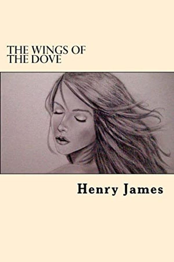 Cover Art for 9781546504030, The Wings of the Dove by Henry James