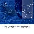 Cover Art for B004ASOY28, The Letter to the Romans (The New Daily Study Bible) by William Barclay