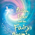 Cover Art for 9780763656621, Philippa Fisher and the Fairy's Promise by Liz Kessler