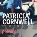 Cover Art for B00I1ABMJY, Polvere (Italian Edition) by Patricia Cornwell