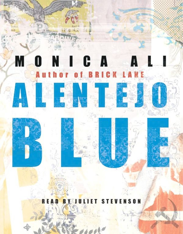 Cover Art for 9781846570407, Alentejo Blue by Monica Ali