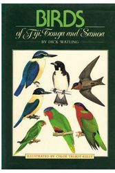 Cover Art for 9780908582365, Birds of Fiji, Tonga and Samoa by Dick Watling