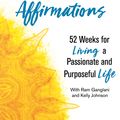 Cover Art for 9781841883038, Success Affirmations: 52 Weeks for Living a Passionate and Purposeful Life by Jack Canfield