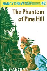 Cover Art for 9780448095424, Nancy Drew 42: The Phantom of Pine Hill by Carolyn Keene