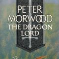 Cover Art for 9780099486602, The Dragon Lord by Peter Morwood