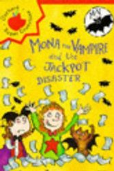 Cover Art for 9781860392955, Mona the Vampire and the Jackpot Disaster (Younger fiction paperbacks) by Hiawyn Oram