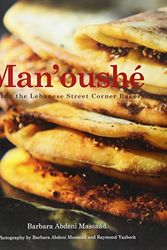 Cover Art for 9781566569651, Man'oushe: Inside the Lebanese Street Corner Bakery by Barbara Abdeni Massaad