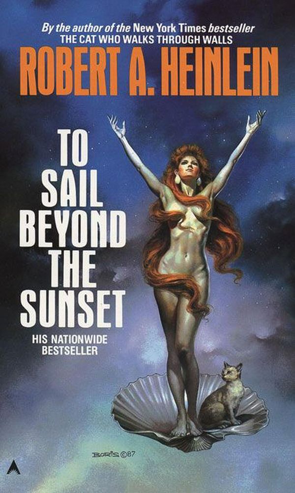 Cover Art for 9780441748600, To Sail Beyond Sunset by Robert A. Heinlein