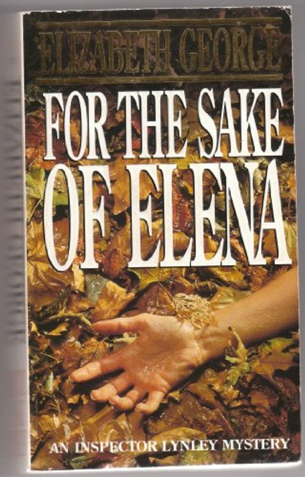 Cover Art for 9780553402377, For the Sake of Elena (Inspector Lynley Mysteries) by Elizabeth George