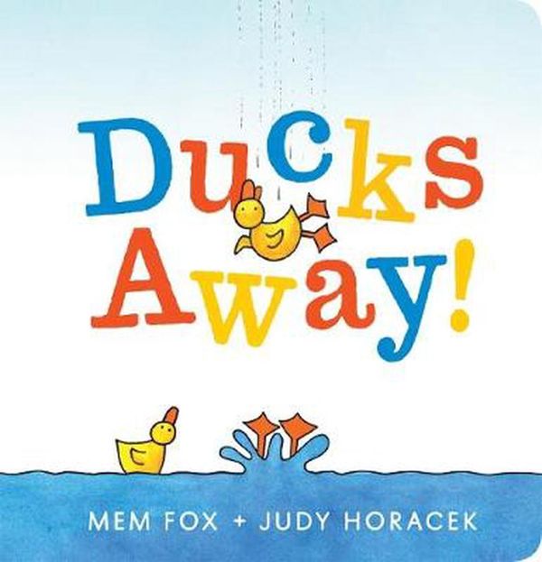 Cover Art for 9781742994888, Ducks Away! by Mem Fox