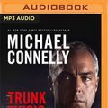 Cover Art for 9781536691382, TRUNK MUSIC                  M by Michael Connelly