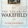 Cover Art for 9781619493377, The Vicar of Wakefield by Oliver Goldsmith