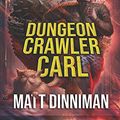 Cover Art for 9798688591507, Dungeon Crawler Carl: A LitRPG/Gamelit Adventure by Matt Dinniman