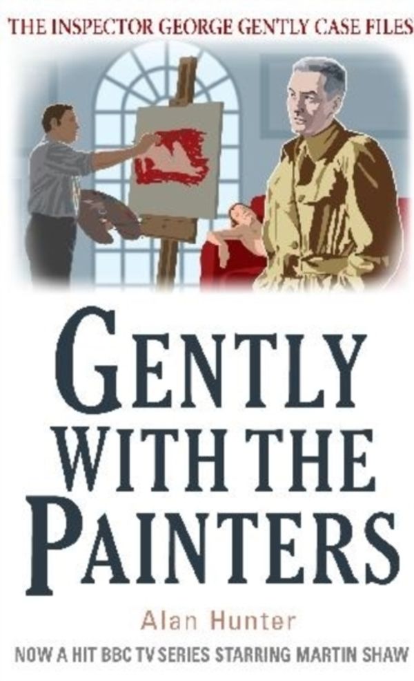 Cover Art for 9781780331447, Gently With the Painters by Alan Hunter