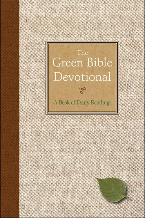 Cover Art for 9780061885853, The Green Bible Devotional: A Book of Daily Readings by Harper Bibles