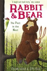 Cover Art for 9781444934267, Rabbit and Bear: The Pest in the Nest: Book 2 by Jim Field