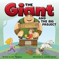 Cover Art for 0044222229702, Giant and the Big Project (The Giant) by Thompson, Kim
