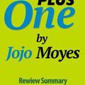 Cover Art for 1230000266358, One Plus One by Jojo Moyes - Review Summary by J.T. Rothing
