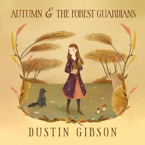Cover Art for 9780578980591, Autumn and the Forest Guardians by Dustin Gibson