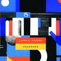 Cover Art for 9780307277282, Anagrams by Lorrie Moore