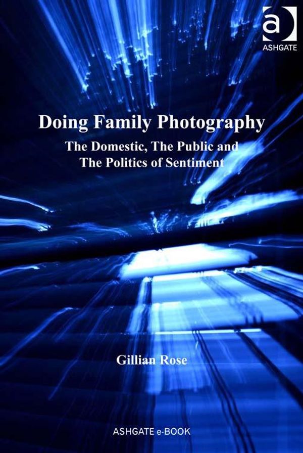 Cover Art for 9781409488538, Doing Family Photography by Gillian Rose