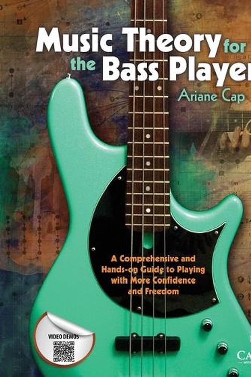 Cover Art for 9780996727600, Music Theory for the Bass PlayerA Comprehensive and Hands-On Guide to Playing w... by Ariane Cap