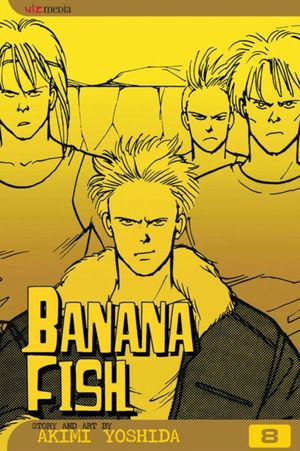 Cover Art for 9781591164203, Banana Fish, Volume 8 by Akimi Yoshida