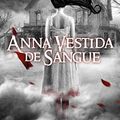 Cover Art for B01H0TAZ0S, Anna Vestida de Sangue by Kendare Blake