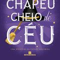 Cover Art for 9788528618808, Um chapéu cheio de céu (Vol. 2 Tiffany Dolorida) by Terry Pratchett