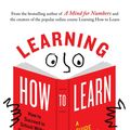 Cover Art for 9780525504467, Learning How to Learn by Barbara Oakley, PhD, Terrence Sejnowski, PhD, Alistair McConville