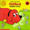 Cover Art for 9780613169110, Clifford Keeps Cool (Clifford the Big Red Dog) by Norman Bridwell