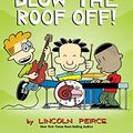 Cover Art for B084DL42BP, Big Nate: Blow the Roof Off! by Lincoln Peirce