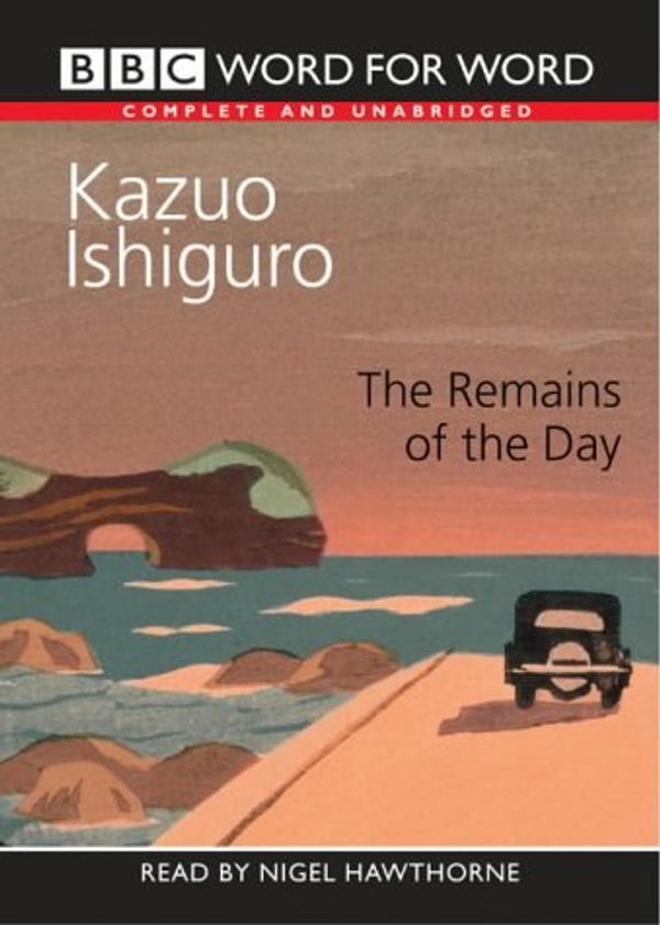 Cover Art for 9780745128405, The Remains of the Day: Complete & Unabridged by Kazuo Ishiguro