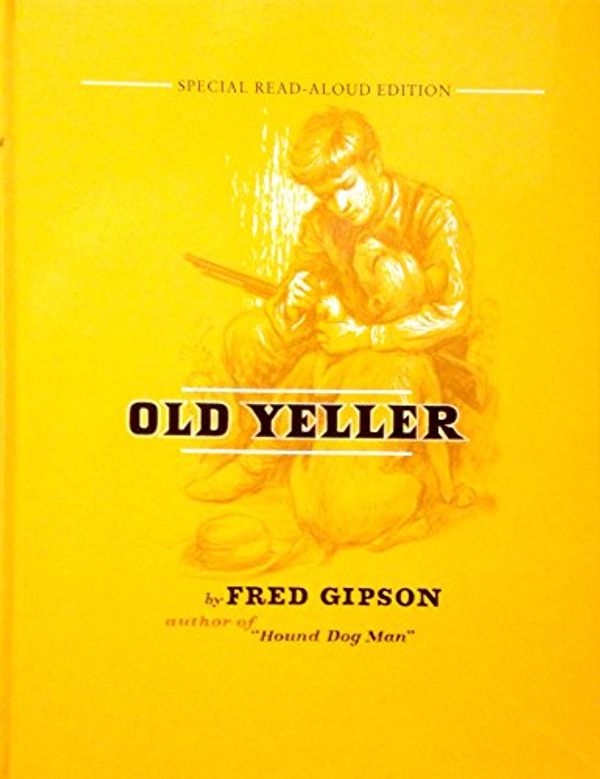 Cover Art for 9780681915206, Old Yeller by Fred Gipson