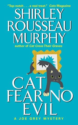 Cover Art for 9780061015601, Cat Fear No Evil by Shirley Rousseau Murphy