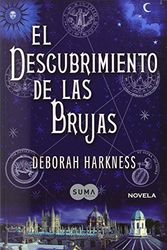 Cover Art for 9781616055134, El descubrimiento de las brujas (A Discovery of Witches: A Novel) (Spanish Edition) by Deborah Harkness
