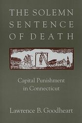 Cover Art for 9781558498471, The Solemn Sentence of Death by Lawrence B. Goodheart
