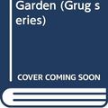 Cover Art for 9780340246184, Grug and His Garden by Ted Prior