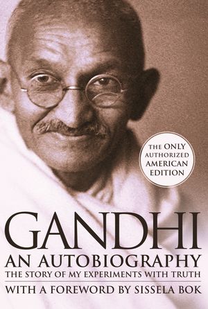 Cover Art for 9780807059098, An Autobiography: The Story of My Experiments with Truth by Mohandas K. Gandhi
