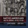Cover Art for 9781317255659, Native Americans and the Criminal Justice System by Jeffrey Ian Ross