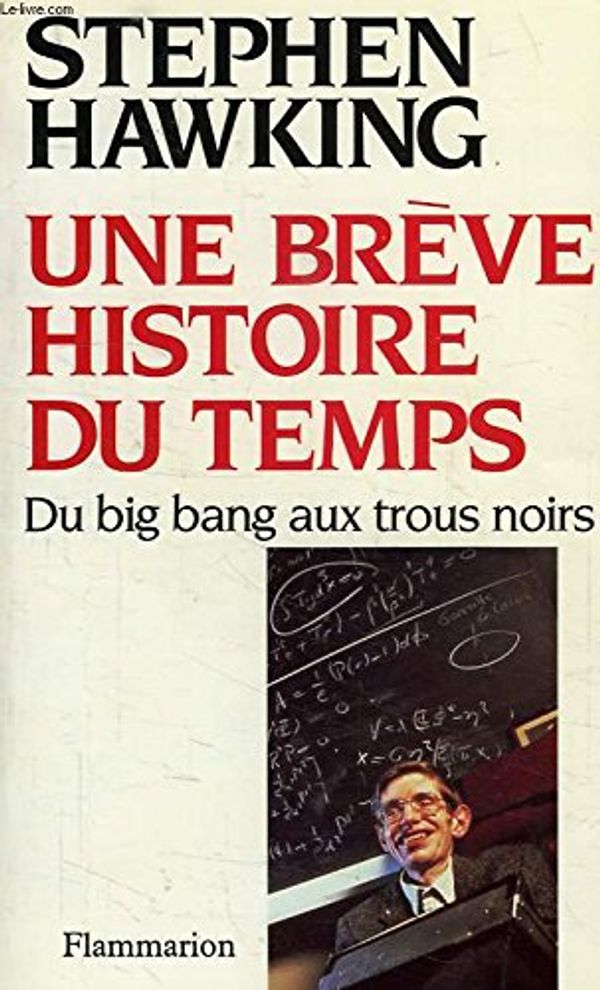 Cover Art for 9782082111829, Une brève histoire du temps by Stephen Hawking