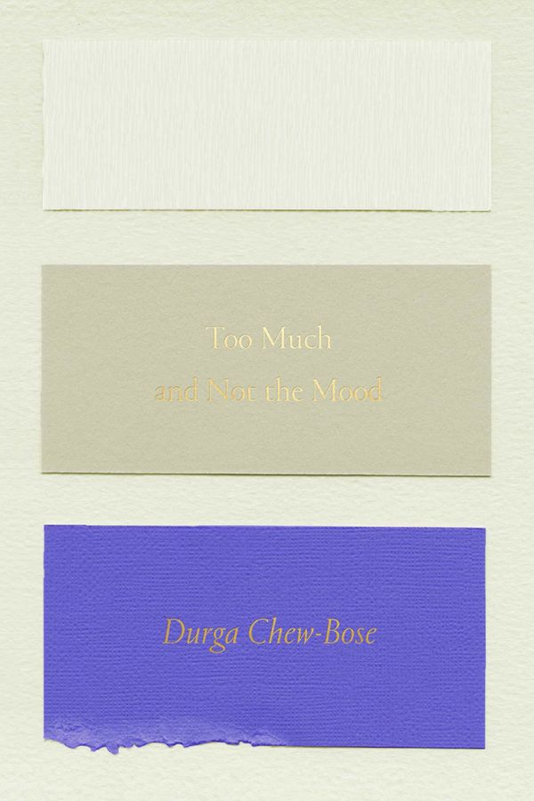 Cover Art for 9780374535957, Too Much and Not the Mood: Essays by Durga Chew-Bose