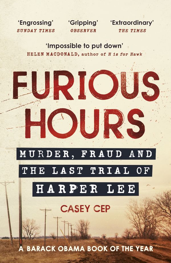 Cover Art for 9780099510598, Furious Hours by Casey Cep